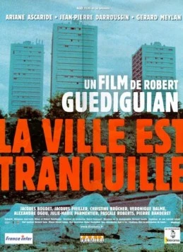 В городе все спокойно / La ville est tranquille (2000) фильм скачать через торрет бесплатно в хорошем качестве