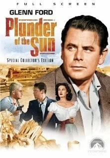 Грабёж под солнцем / Plunder of the Sun (1953) фильм скачать через торрет бесплатно в хорошем качестве