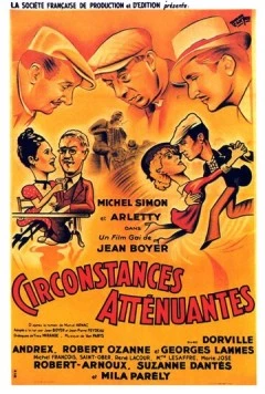 Смягчающие обстоятельства / Circonstances atténuantes (1939) фильм скачать через торрет бесплатно в хорошем качестве