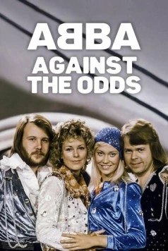 ABBA: Вопреки всему / ABBA: Against the Odds (2024) сериал скачать через торрет бесплатно в хорошем качестве