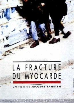 Лечение миокарда / La fracture du myocarde (1990) фильм скачать через торрет бесплатно в хорошем качестве