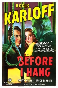 Прежде, чем меня повесят / Before I Hang (1940) фильм скачать через торрет бесплатно в хорошем качестве