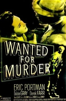Разыскивается за убийство / Wanted for Murder (1946) фильм скачать через торрет бесплатно в хорошем качестве