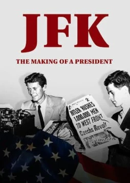 JFK: Становление президента / JFK: The Making of a President (2017) фильм скачать через торрет бесплатно в хорошем качестве