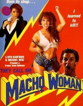 Жестокий инстинкт / They Call Me Macho Woman! (1989) фильм скачать через торрет бесплатно в хорошем качестве
