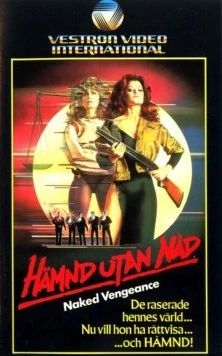 Обнаженная месть / Naked Vengeance (1985) фильм скачать через торрет бесплатно в хорошем качестве