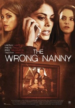 Плохая няня / The Wrong Nanny (2017) фильм скачать через торрет бесплатно в хорошем качестве