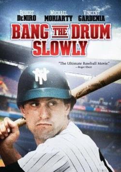 Бей в барабан медленно / Bang the Drum Slowly (1973) фильм скачать через торрет бесплатно в хорошем качестве