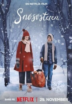Снежная сестрёнка / Snøsøsteren (2024) фильм скачать через торрет бесплатно в хорошем качестве