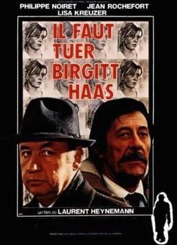 История Биргит Хаас / Il faut tuer Birgitt Haas (1981) фильм скачать через торрет бесплатно в хорошем качестве