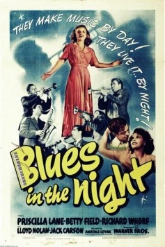 Блюз ночью / Blues in the Night (1941) сериал скачать через торрет бесплатно в хорошем качестве
