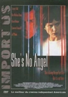 Она не ангел / She's No Angel (2002) фильм скачать через торрет бесплатно в хорошем качестве