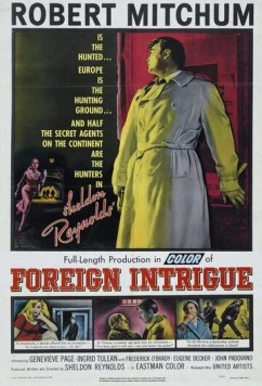 Иностранная интрига / Foreign Intrigue (1956) фильм скачать через торрет бесплатно в хорошем качестве