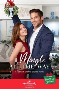 Общение повсюду / Mingle All the Way (2018) фильм скачать через торрет бесплатно в хорошем качестве