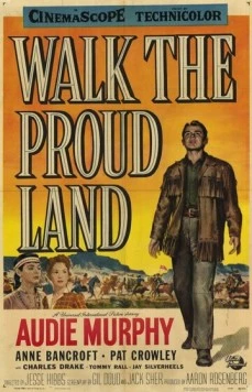 Прогулка по гордой земле / Walk the Proud Land (1956) фильм скачать через торрет бесплатно в хорошем качестве