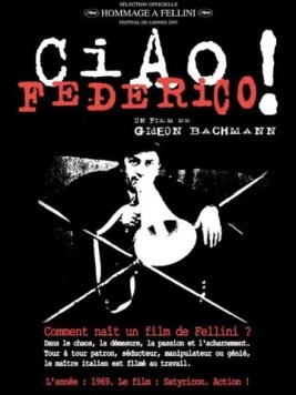 Чао, Федерико / Ciao, Federico! (1970) фильм скачать через торрет бесплатно в хорошем качестве