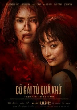 Девушка из прошлого / Cô Gái Tu Quá Khu (2022) фильм скачать через торрет бесплатно в хорошем качестве