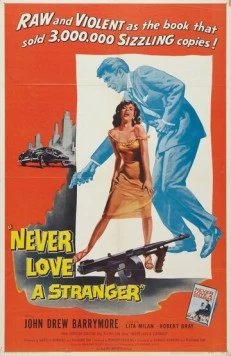 Никогда не люби незнакомца / Never Love a Stranger (1958) фильм скачать через торрет бесплатно в хорошем качестве