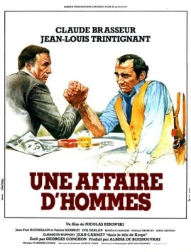 Мужское дело / Une affaire d'hommes (1981) фильм скачать через торрет бесплатно в хорошем качестве