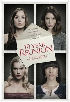 Юбилей выпуска / 10 Year Reunion (2016) фильм скачать через торрет бесплатно в хорошем качестве