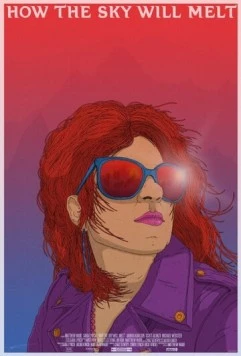 Как растает небо / How the Sky Will Melt (2015) фильм скачать через торрет бесплатно в хорошем качестве