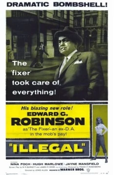 Беззаконие / Illegal (1955) фильм скачать через торрет бесплатно в хорошем качестве