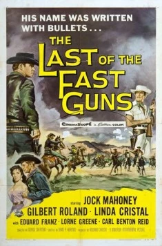 Герой револьвера / The Last of the Fast Guns (1958) фильм скачать через торрет бесплатно в хорошем качестве