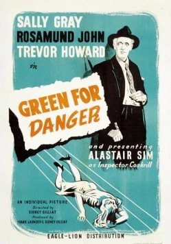 Зеленый значит опасность / Green for Danger (1946) фильм скачать через торрет бесплатно в хорошем качестве