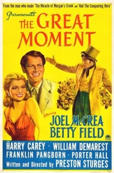 Великий момент / The Great Moment (1944) фильм скачать через торрет бесплатно в хорошем качестве