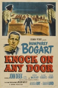 Стучись в любую дверь / Knock on Any Door (1949) фильм скачать через торрет бесплатно в хорошем качестве
