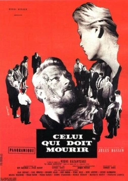 Тот, кто должен умереть / Celui qui doit mourir (1957) фильм скачать через торрет бесплатно в хорошем качестве