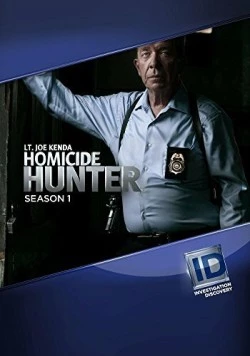 Охотник на убийц: Лейтенант Джо Кенда / Homicide Hunter: Lt. Joe Kenda (2011) фильм скачать через торрет бесплатно в хорошем качестве