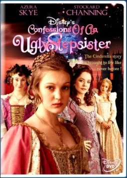 Постер: Золушка: Версия старшей сестры / Confessions of an Ugly Stepsister (2002)