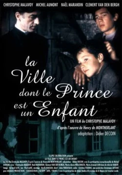Постер: Огонь, который горит / La ville dont le prince est un enfant (1997)