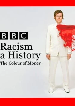 Постер: История расизма / Racism: A History (2007)