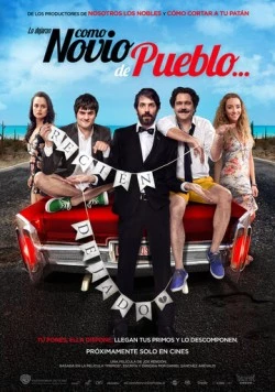 Постер: Деревенский жених / Como Novio de Pueblo (2019)