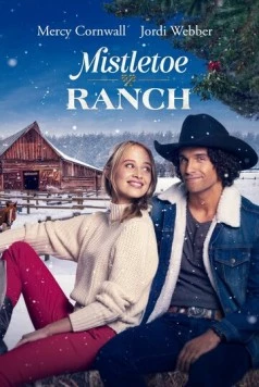 Постер: Омеловое ранчо / Mistletoe Ranch (2022)