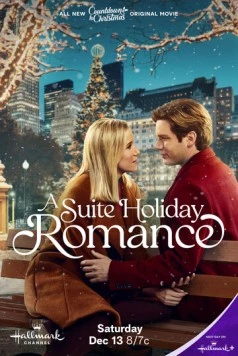 Постер: Люксовый праздничный роман / A Suite Holiday Romance (2025)