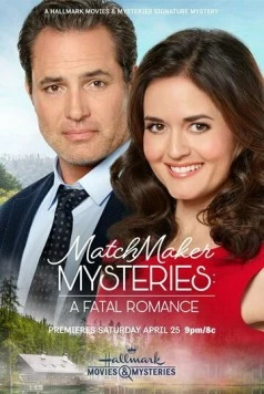 Постер: Тайны сводницы: смертельный роман / Matchmaker Mysteries: A Fatal Romance (2020)
