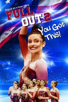 Постер: Изо всех сил 2: Всё получится! / Full Out 2: You Got This! (2020)
