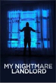 Постер: Мой кошмарный арендодатель / My Nightmare Landlord (2020)