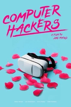 Постер: Компьютерные хакеры / Computer Hackers (2019)