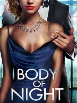 Постер: Пятьдесят оттенков черного / Body of Night (2020)