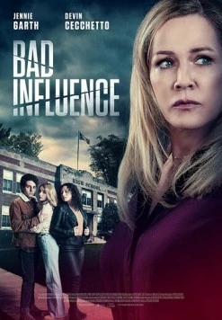Постер: Дурное влияние / Bad Influence (2022)