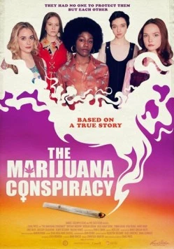 Постер: Заговор "Марихуана" / The Marijuana Conspiracy (2020)