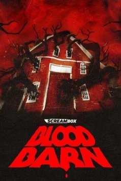 Постер: Кровавый сарай / Blood Barn (2025)