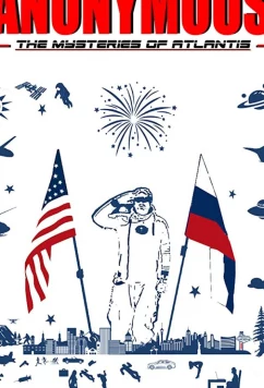 Постер: Анонимус - часть первая. Незабываемое путешествие: Тайна атлантиды / Anonymous Vol. 1 - The Dreamland Adventures the Mysteries of Atlantis (2021)