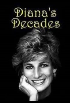 Постер: Десятилетия Дианы / Diana's Decades (2021)