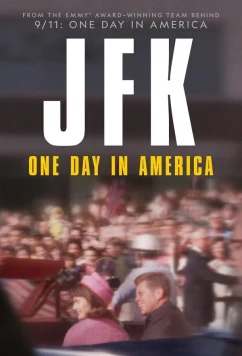 Постер: Джон Фитцджеральд Кеннеди: Один день в Америке / JFK: One Day in America (2023)