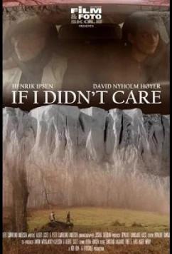 Постер: Если бы мне было всё равно / If I Didn't Care (2021)
